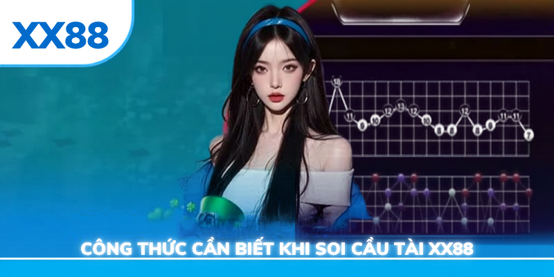 Công thức cần biết khi soi cầu tài xỉu xx88