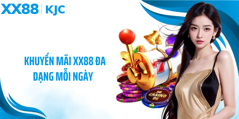 Khuyến mãi xx88 đa dạng mỗi ngày