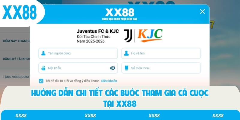 Hướng dẫn chi tiết các bước tham gia cá cược tại XX88